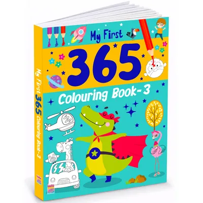 My First 365 Colouring Book | Activity & Colouring Book for Kids | 365 Fun Colouring Pages | Early Learning, Drawing & Creative Activity Book for Boys & Girls | Ages 2–6 | Premium Quality Paper